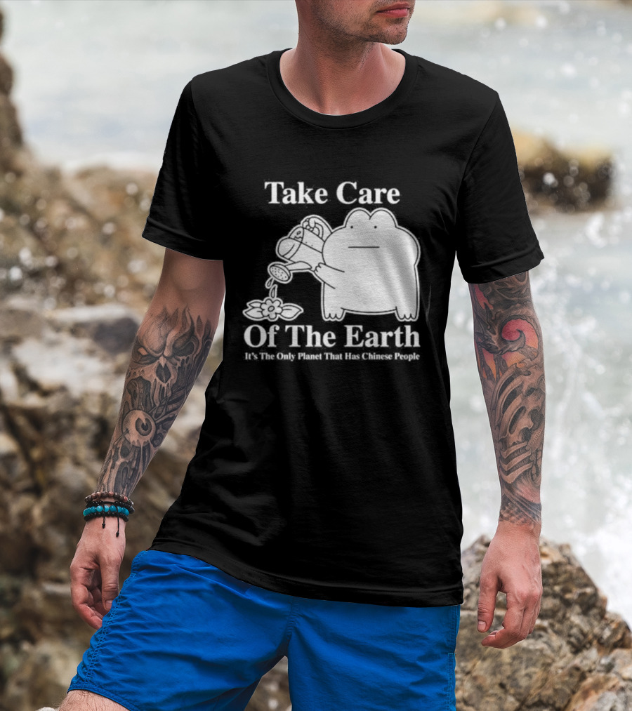 Take Care Of The Earth It's The Only Planet That Has Chinese People Frog T-Shirt