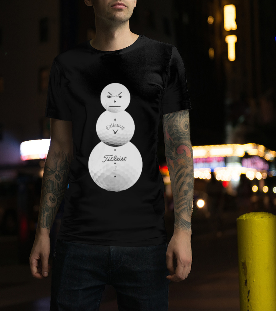 Sand Trap Or Die Golf Ball Snowman TaylorMade Callaway Titleist T-Shirt