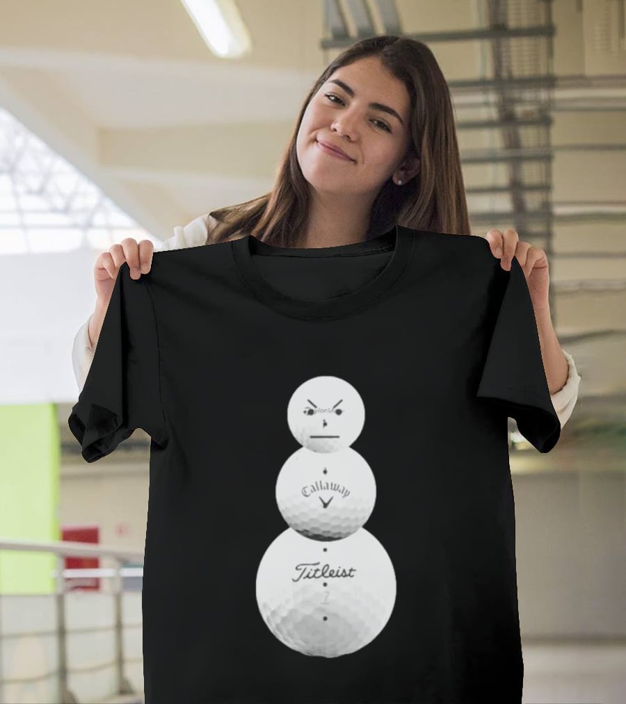 Sand Trap Or Die Golf Ball Snowman TaylorMade Callaway Titleist T-Shirt