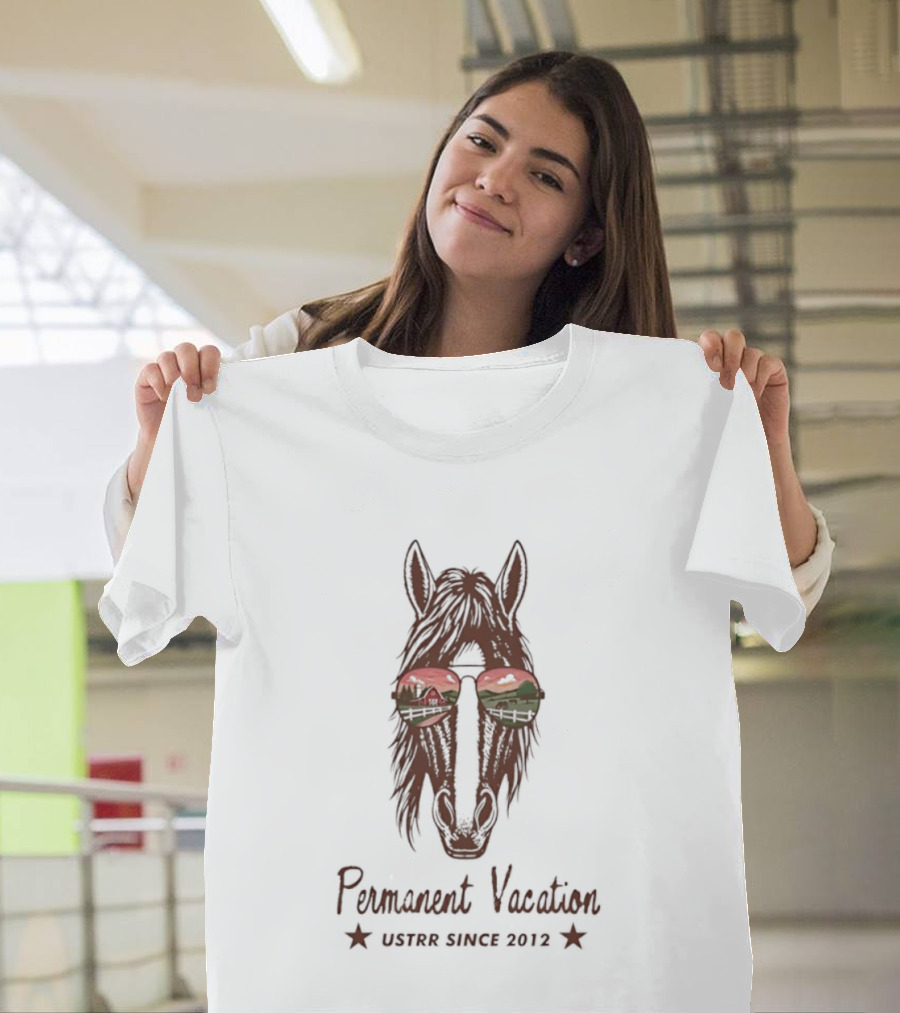 Permanent Vacation Horse USTRR Since 2012 Sunset Glasses T-Shirt