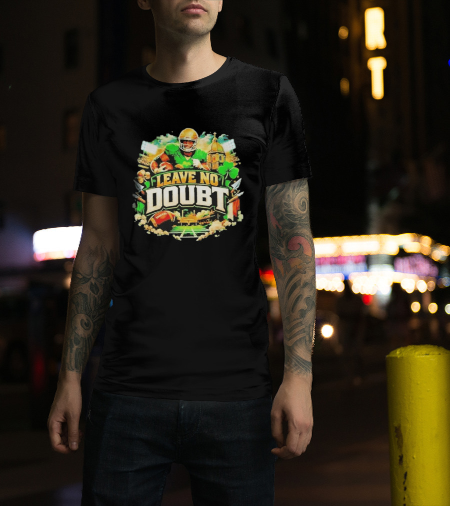 Notre Dame Fighting Irish Leave No Doubt 2026 Football Iconography T-Shirt