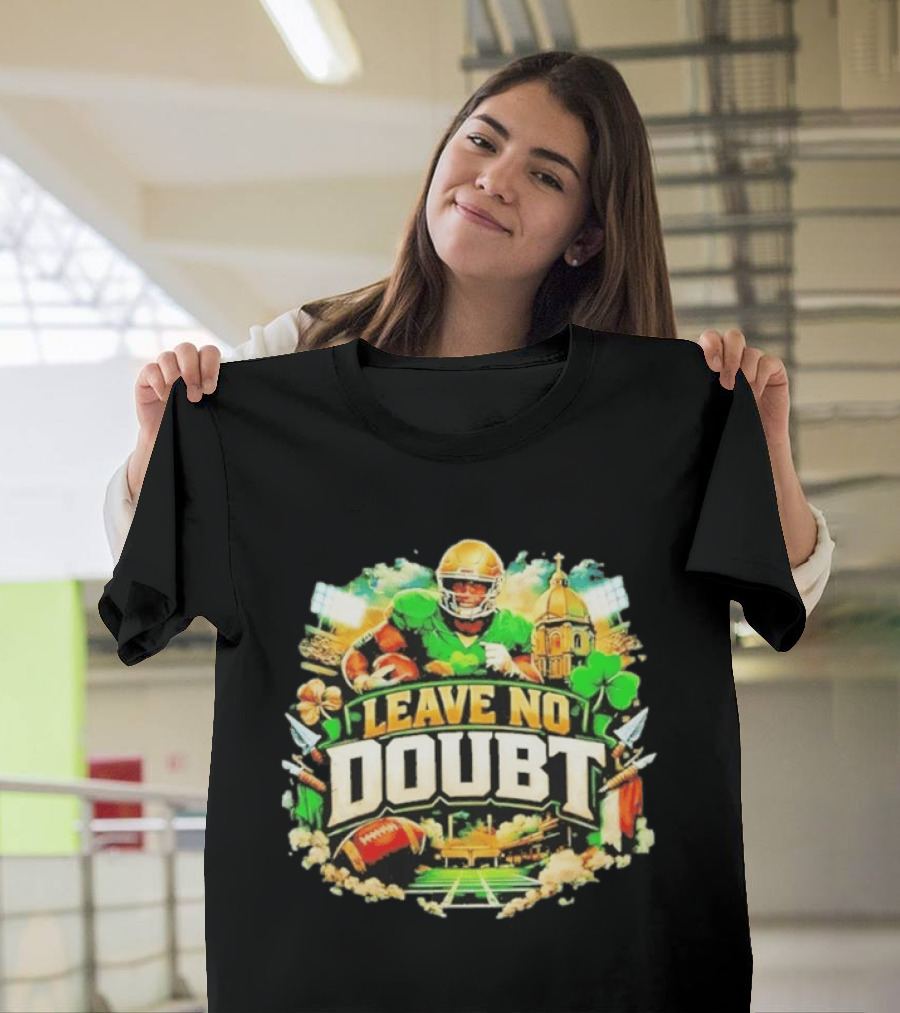 Notre Dame Fighting Irish Leave No Doubt 2026 Football Iconography T-Shirt
