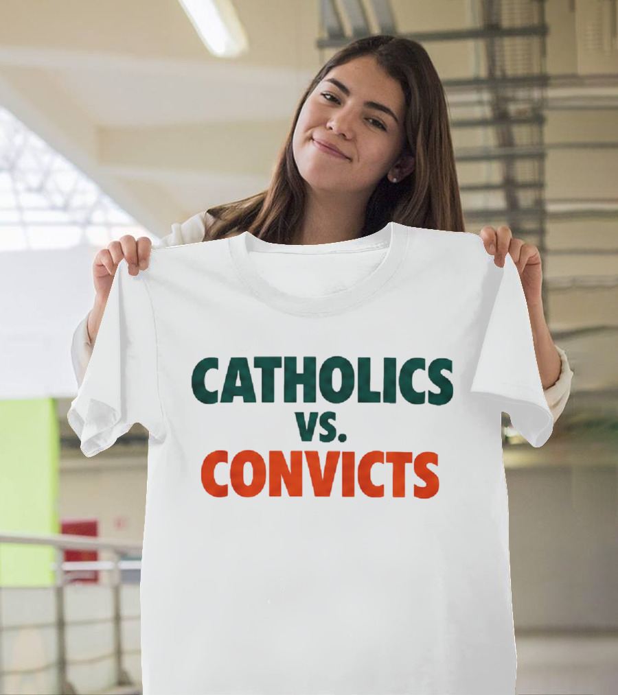 Catholics Vs Convicts Notre Dame Vs Miami ND Unfinished Business Oct 15 1988 T-Shirt