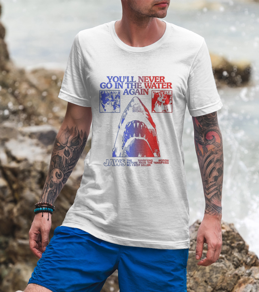 Jaws You'll Never Go In The Water Again Shark T-Shirt