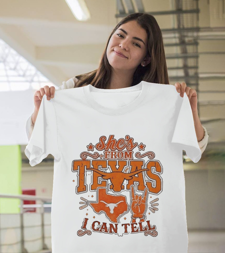She's From Texas Longhorns I Can Tell Western State T-Shirt