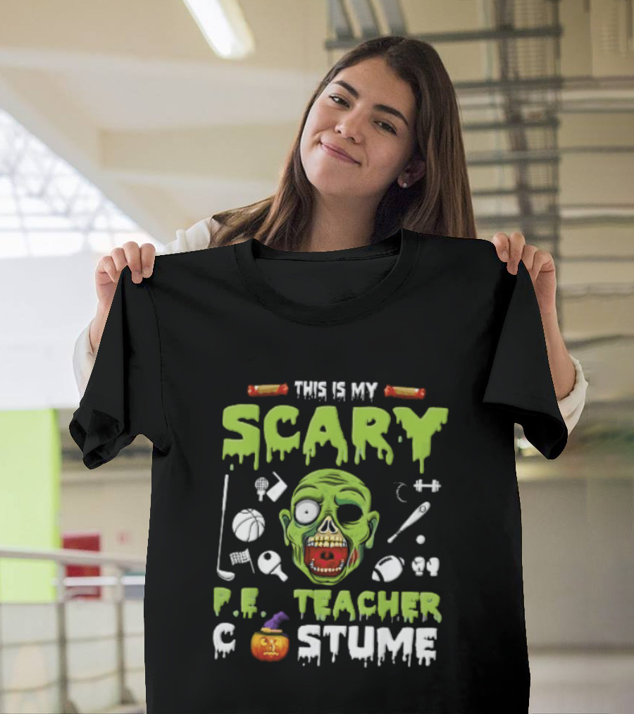This Is My Scary PE Teacher Costume Zombie Head Sports Equipment Pumpkin T-Shirt