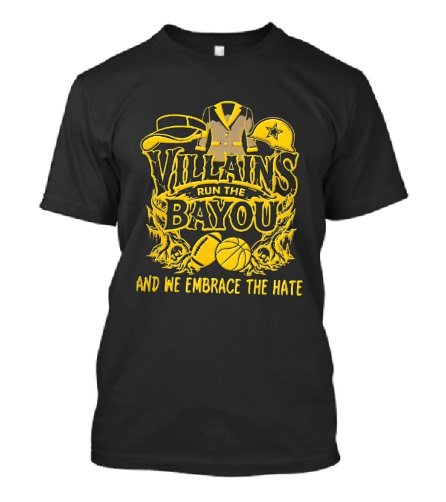 Villains Run The Bayou We Embrace Hate Visor Suit Jacket Helmet Football Basketball Skulls T-Shirt