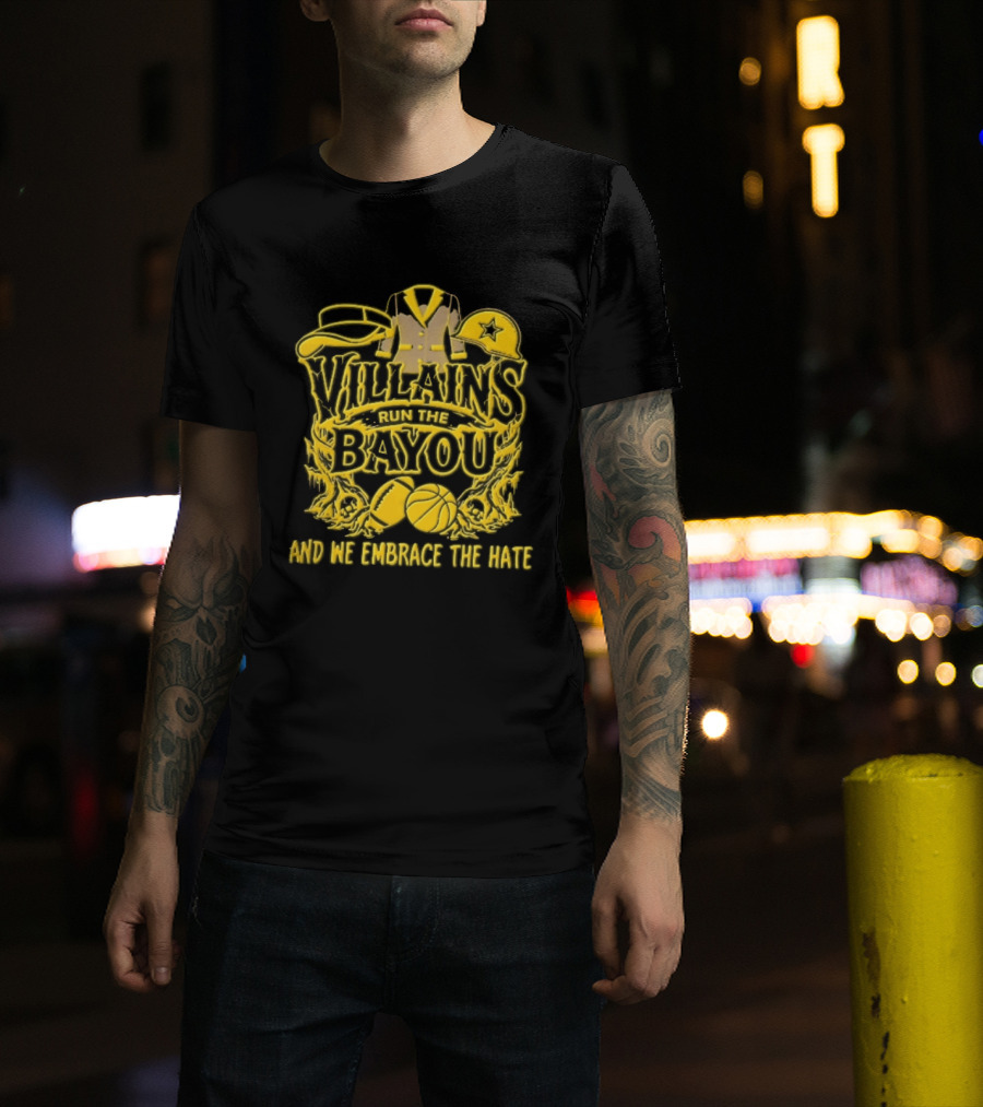 Villains Run The Bayou We Embrace Hate Visor Suit Jacket Helmet Football Basketball Skulls T-Shirt
