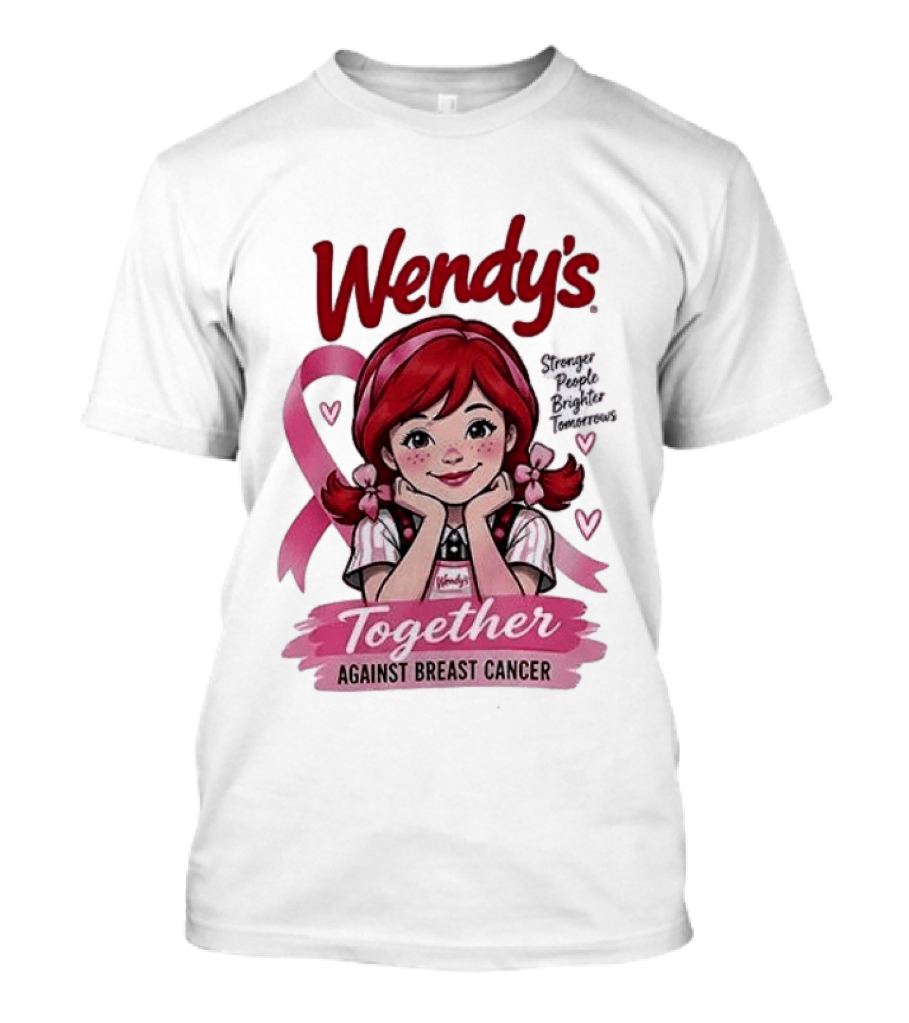 Wendy's Together Against Breast Cancer Stronger People Brighter Tomorrows T-Shirt