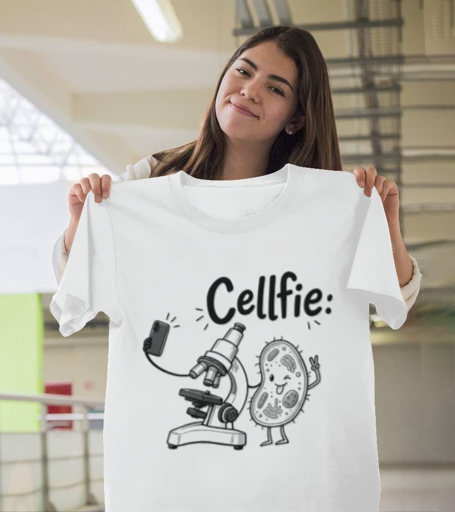 Cellfie Microscope And Cell Taking A Selfie Fun Science Humor T-Shirt