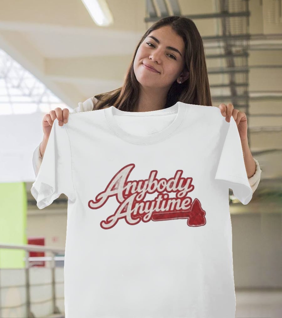 Chris Sale Braves Anybody Anytime Baseball Phrase T-Shirt