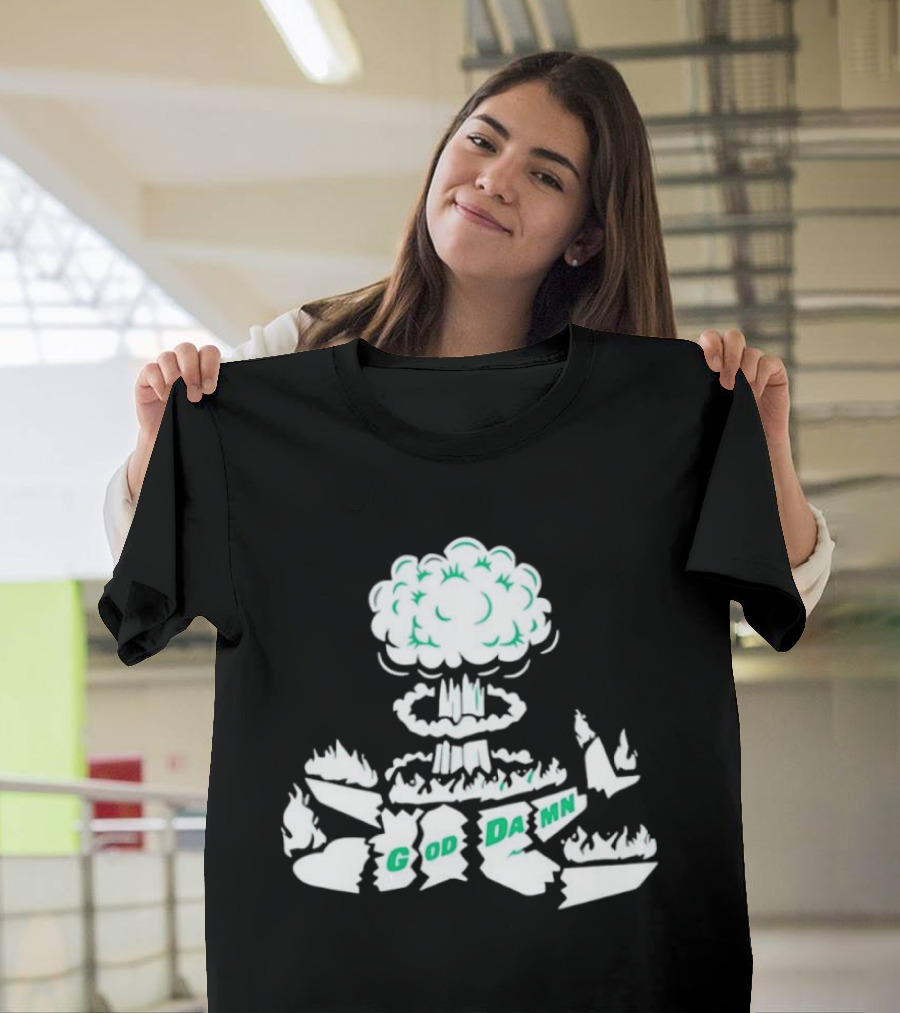God Damn Nuclear Explosion Mushroom Cloud T-Shirt