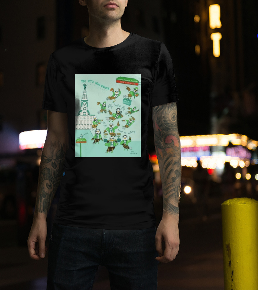 Yo It's Win O' Philadelphia Eagles Fly Eagles Fly On The Road To Victory Lincoln Financial Field T-Shirt