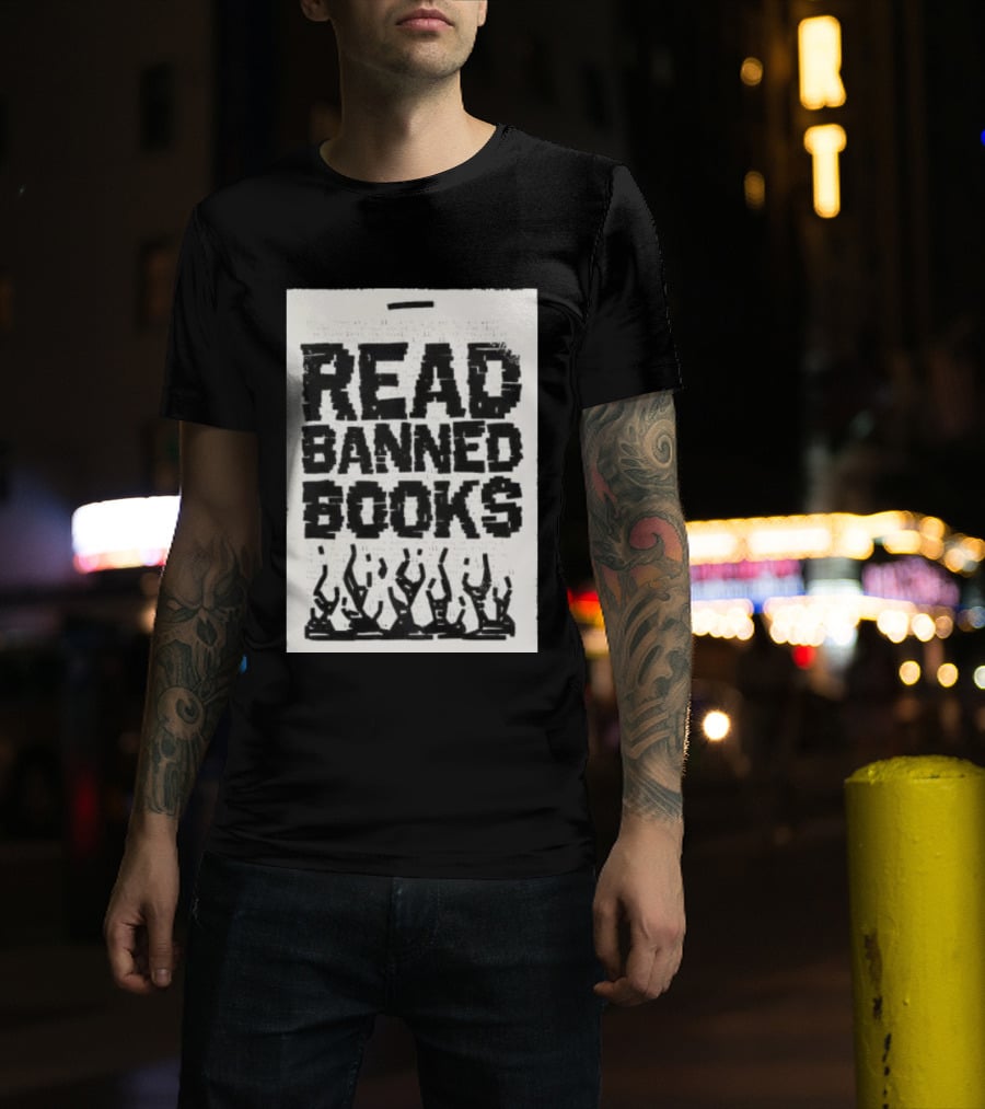 Read Banned Books Advocacy With Rising Flames T-Shirt
