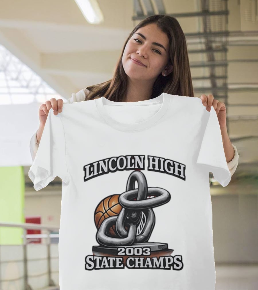 Lincoln High 2003 State Champs Basketball Chain Ball T-Shirt