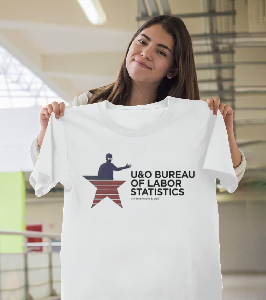 U&O Bureau Of Labor Statistics Unremarkable Odd Washington D.C. T-Shirt