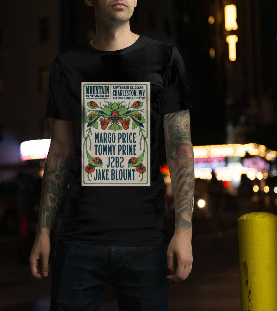 Mountain Stage Margo Price Tommy Prine J2B2 Jake Blount Charleston WV September 13 2026 Culture Center Theater T-Shirt