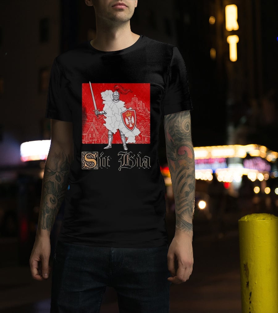 Sir Bia Knight Of Serbia Map Serbian Pride Shield Armor Heritage T-Shirt