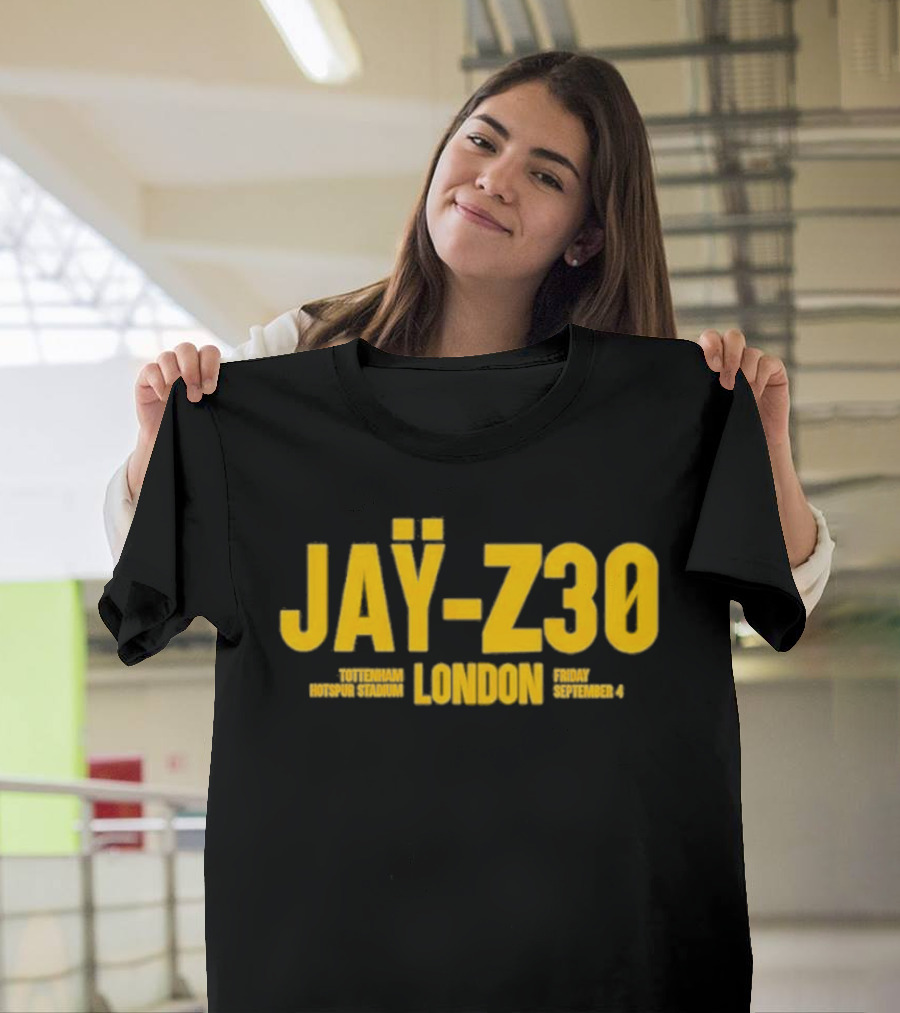 Jay Z30 Tottenham Hotspur Stadium London Friday September 4 T-Shirt