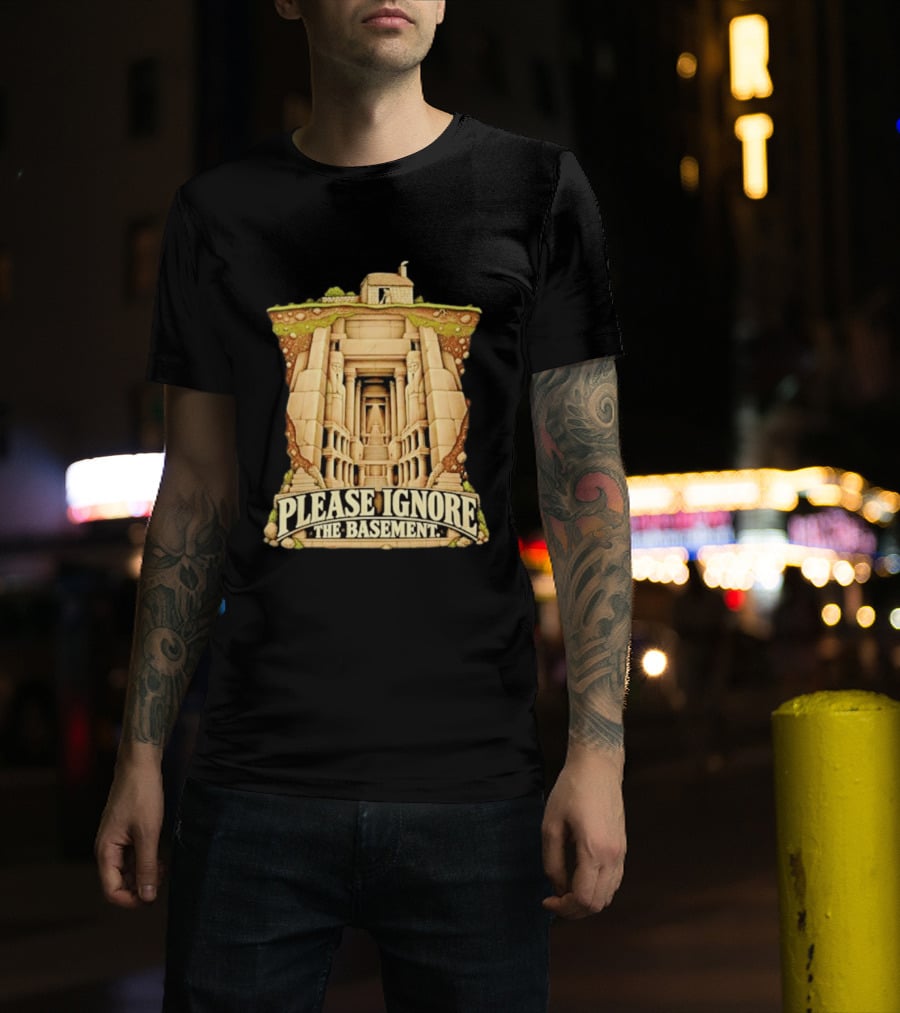Please Ignore The Basement Egyptian Underground Temple T-Shirt
