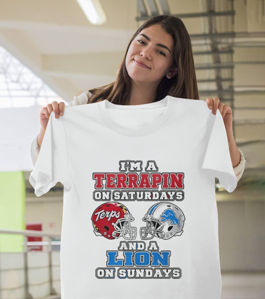 I'm A Terrapin On Saturdays Terps Helmet And A Lion On Sundays Football T-Shirt
