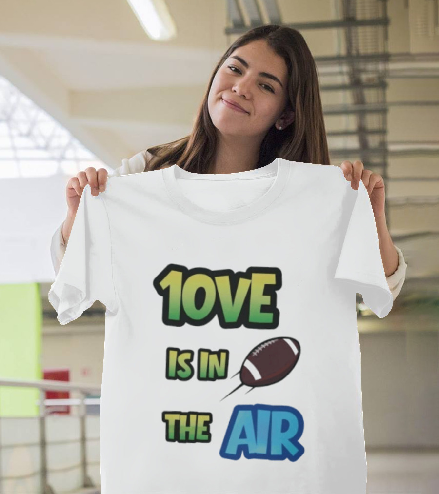 Jordan Love 1ove Is In The Air Green Bay Packers Football T-Shirt
