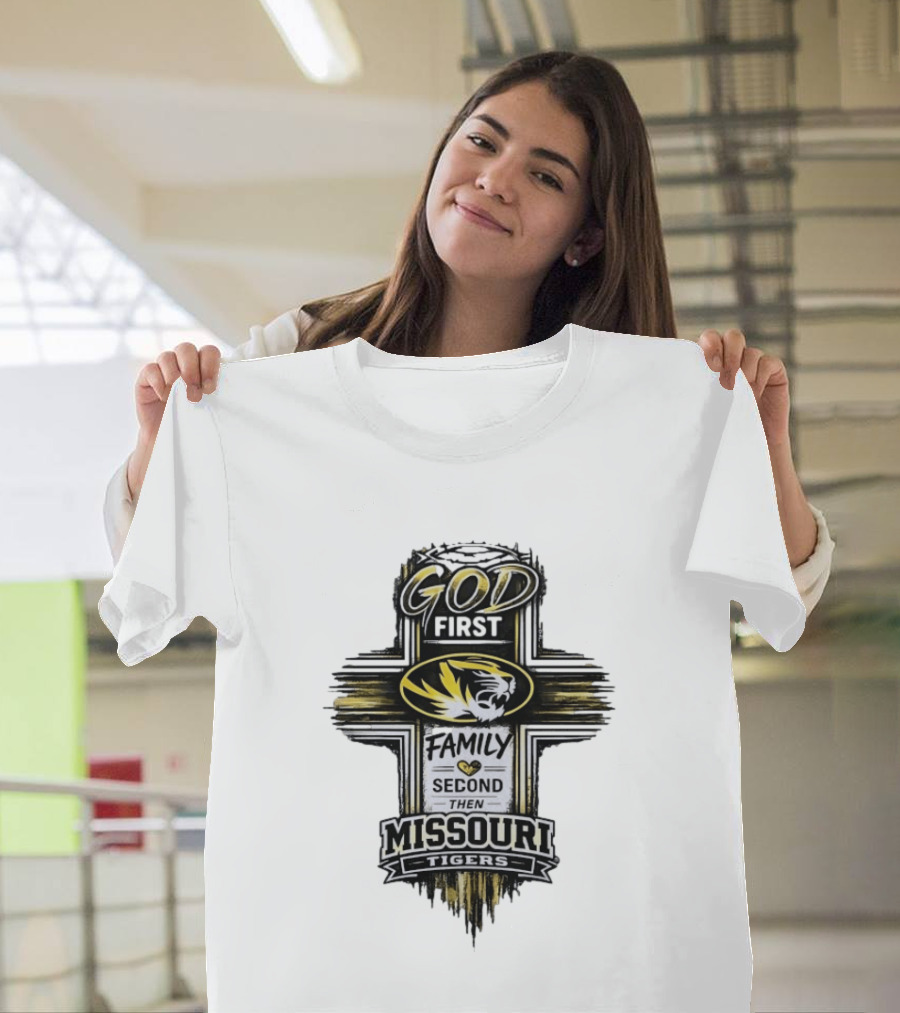 God First Family Second Then Missouri Tigers Fan Pride T-Shirt
