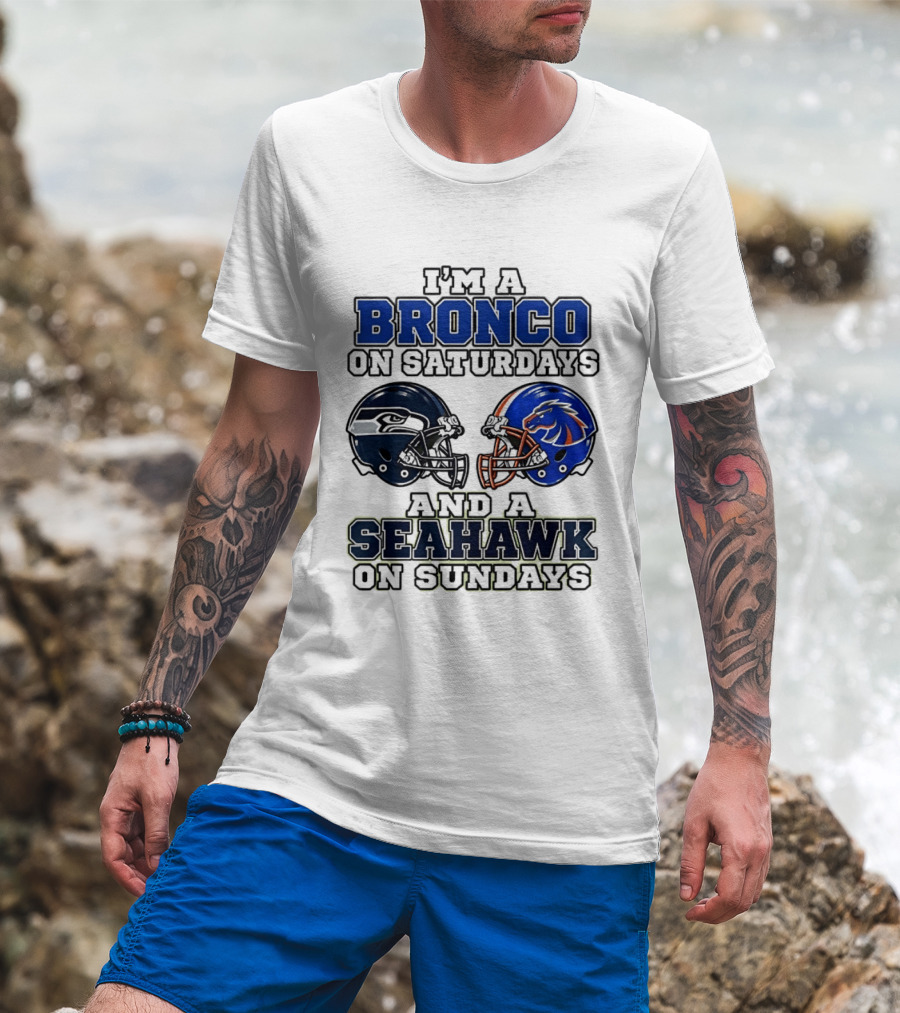 I'm A Bronco On Saturdays And A Seahawk On Sundays Football Helmets T-Shirt