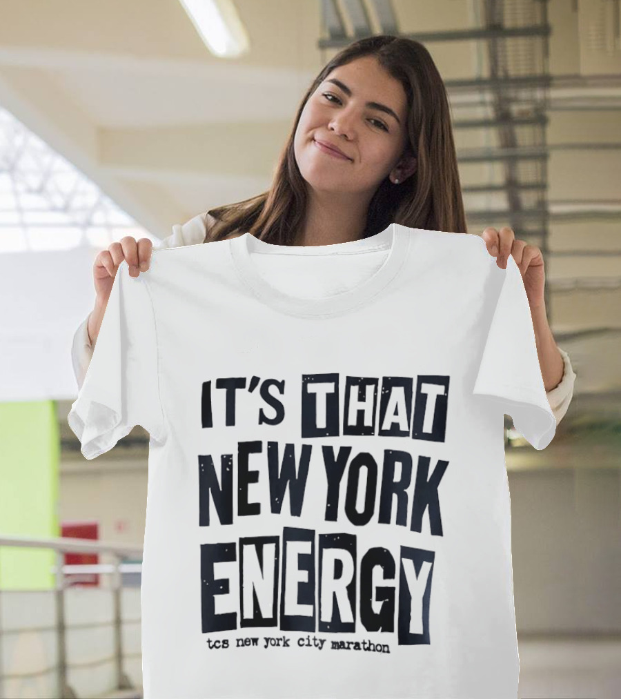 It's That New York Energy TCS New York City Marathon T-Shirt
