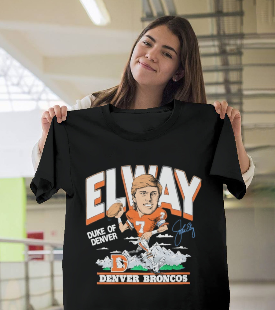 Elway Duke Of Denver Broncos Quarterback Signature Iconic Mountain Denver T-Shirt