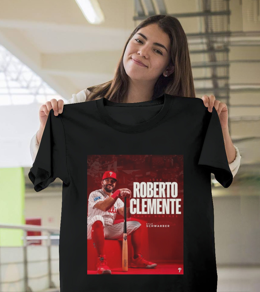 2026 Kyle Schwarber Roberto Clemente Award Nominee Phillies Baseball Recognition T-Shirt