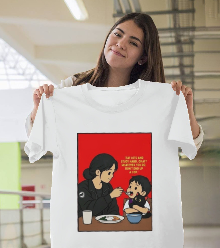 Eat Lots Study Hard Don't End Up A Cop Mother Feeding Child With Black Cat And Red T-Shirt