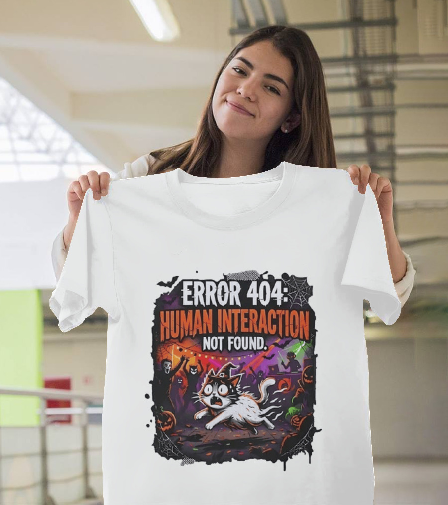 Error 404 Human Interaction Not Found Halloween Cat Spooky Party Scene T-Shirt