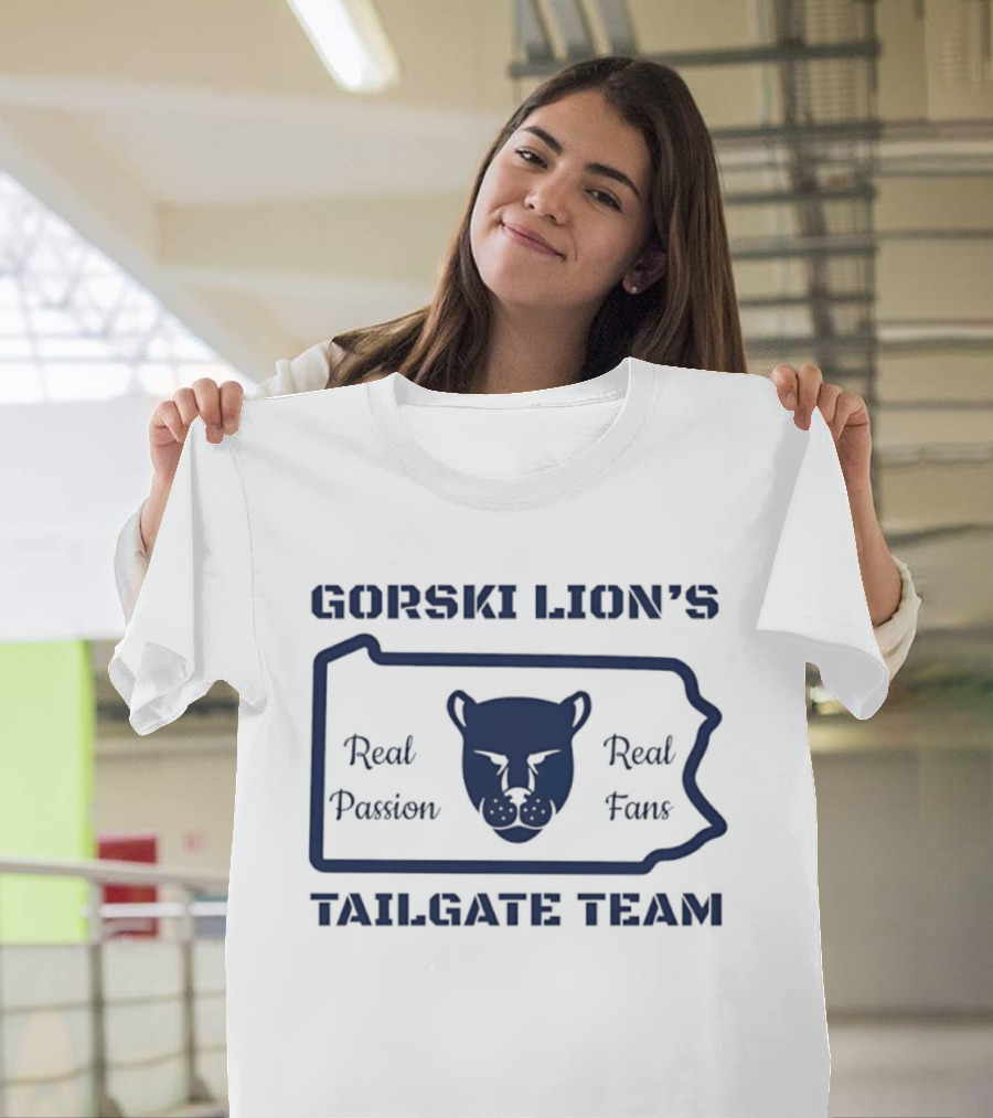 Gorski Lion's Tailgate Team Real Passion Fans T-Shirt