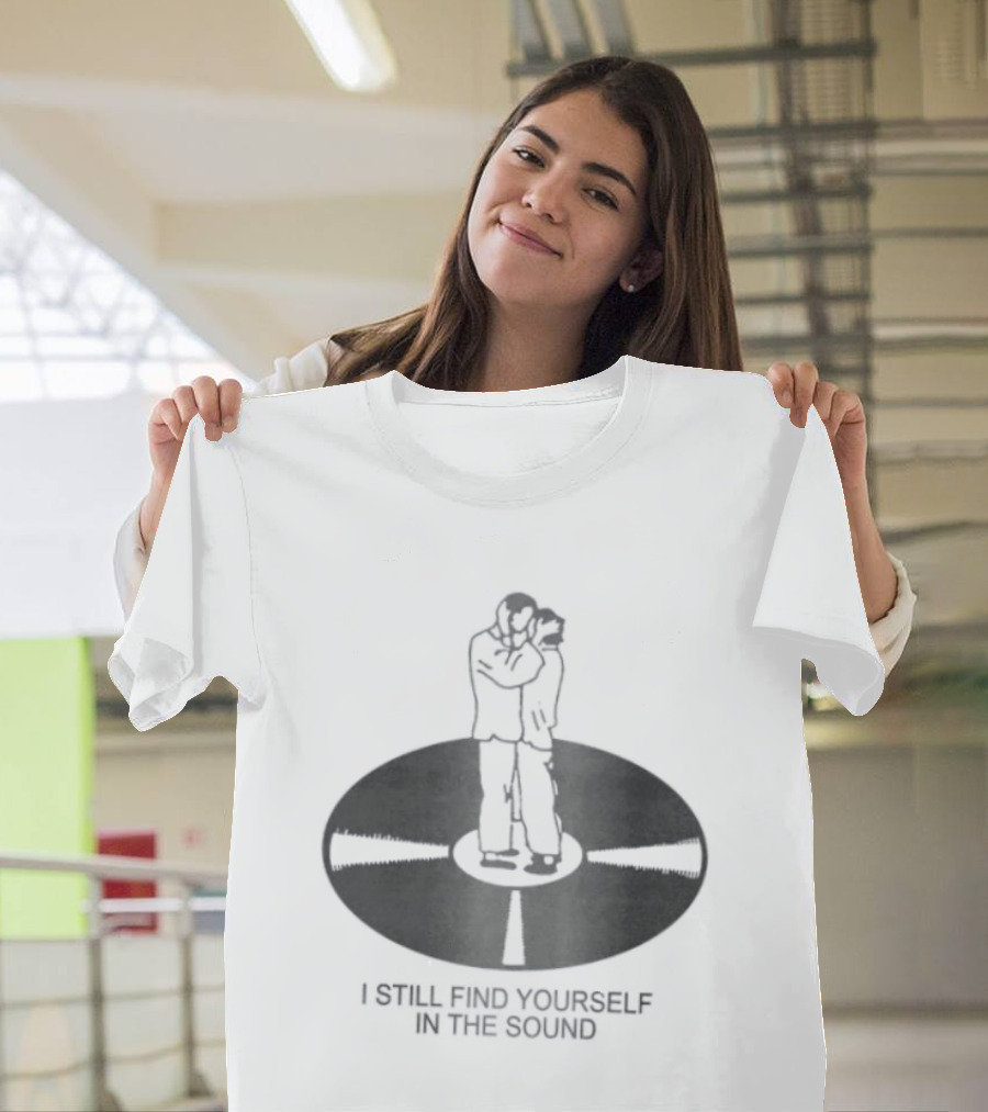 I Still Find Yourself In The Sound Vinyl Record Hugging Couple T-Shirt