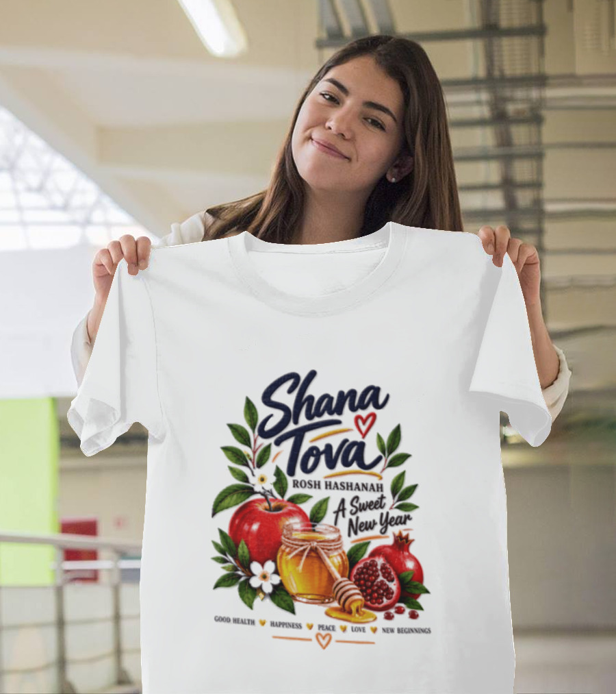 Shana Tova Rosh Hashanah Sweet New Year Good Health Happiness Peace Love T-Shirt