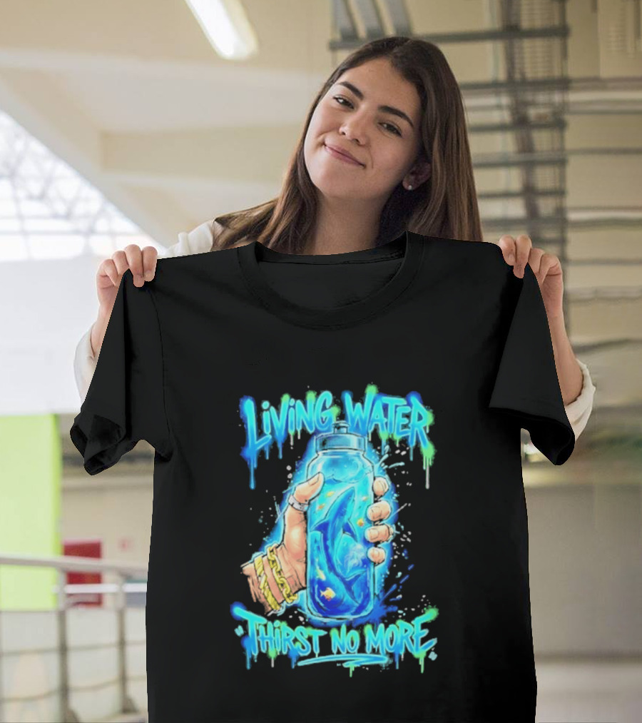 Living Water Thirst No More Shark Hand Holding Water Bottle T-Shirt