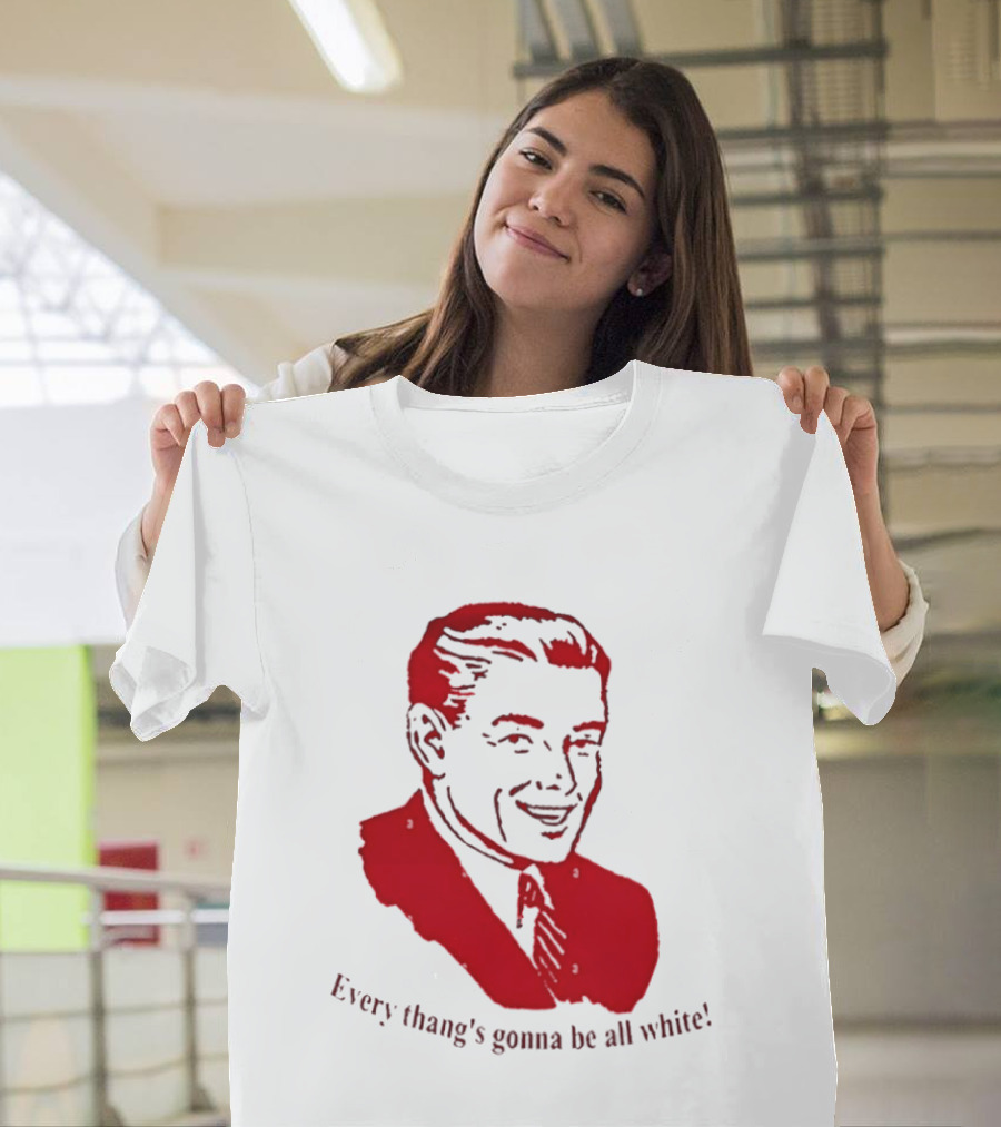Every Thang's Gonna Be All White Vintage Style Retro Comic T-Shirt