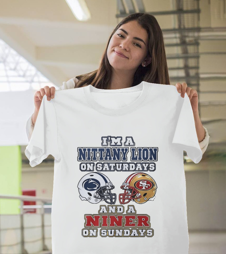 I'm A Nittany Lion On Saturdays And A Niner On Sundays Football Helmets T-Shirt