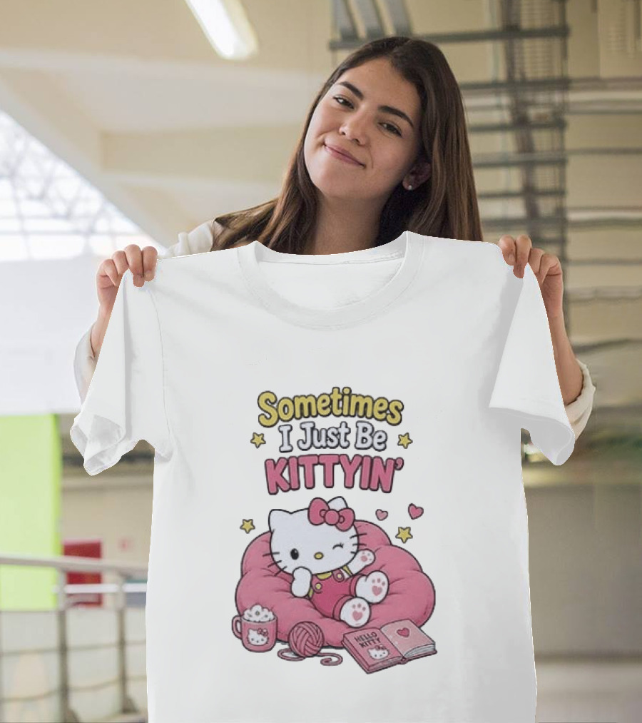 Hello Kitty Sometimes I Just Be Kittyin' Relaxing With Stars And Cozy T-Shirt
