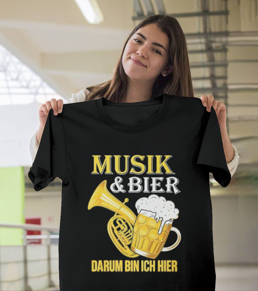 Musik & Bier Darum Bin Ich Hier Beer Horn T-Shirt