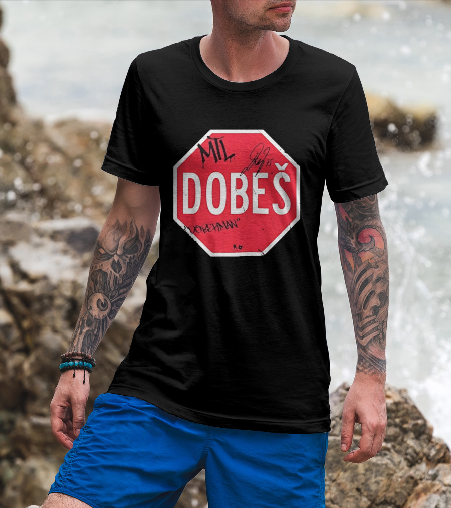 MTL Dobeš Doberman Hockey Stop Sign T-Shirt