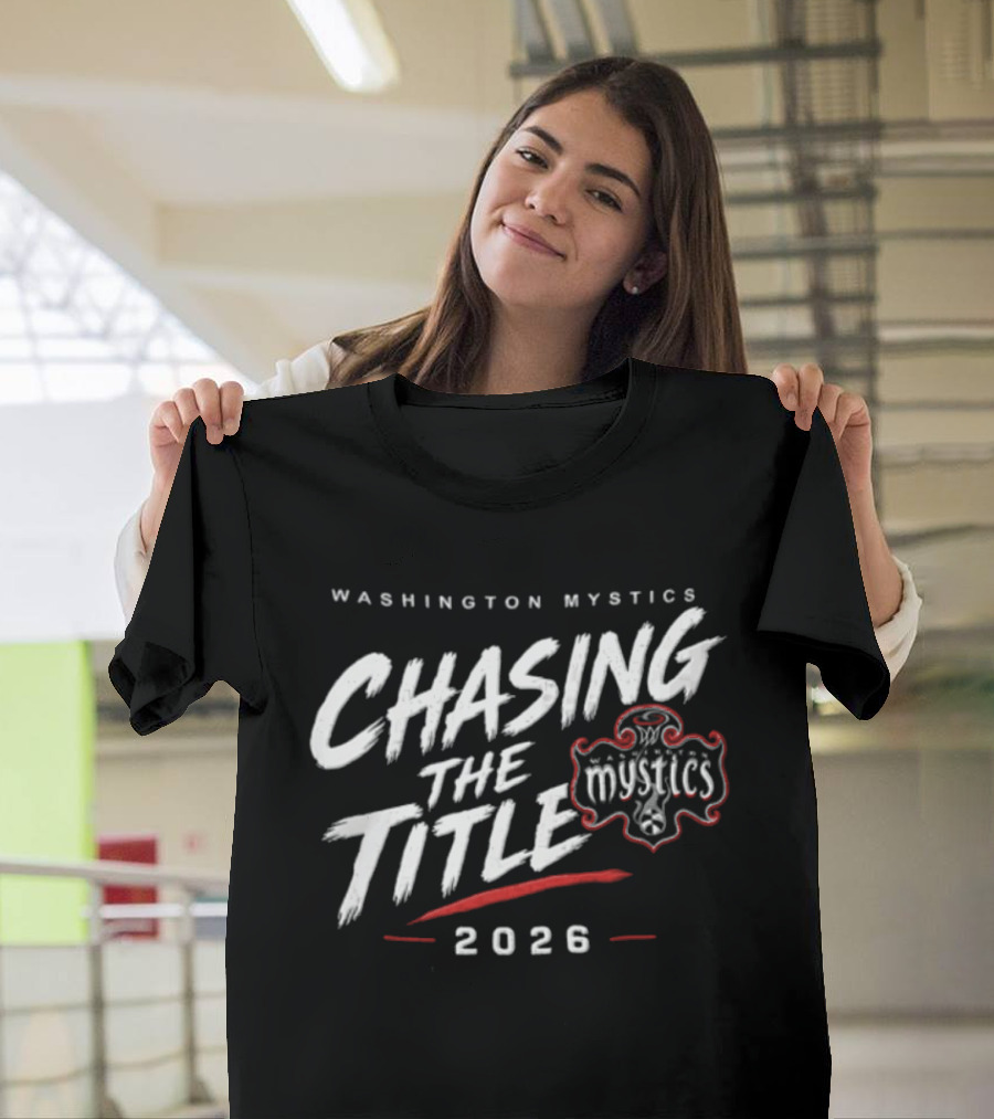 Washington Mystics Chasing The Title 2026 T-Shirt