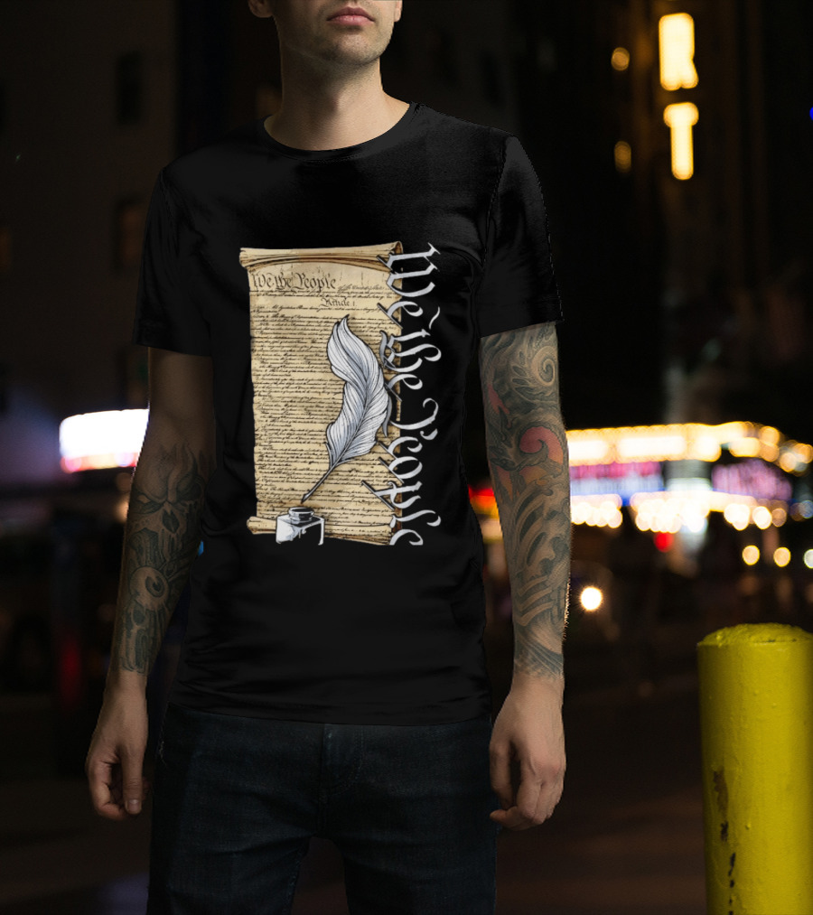 We The People United States Constitution Article 1 Quill Ink Scroll T-Shirt