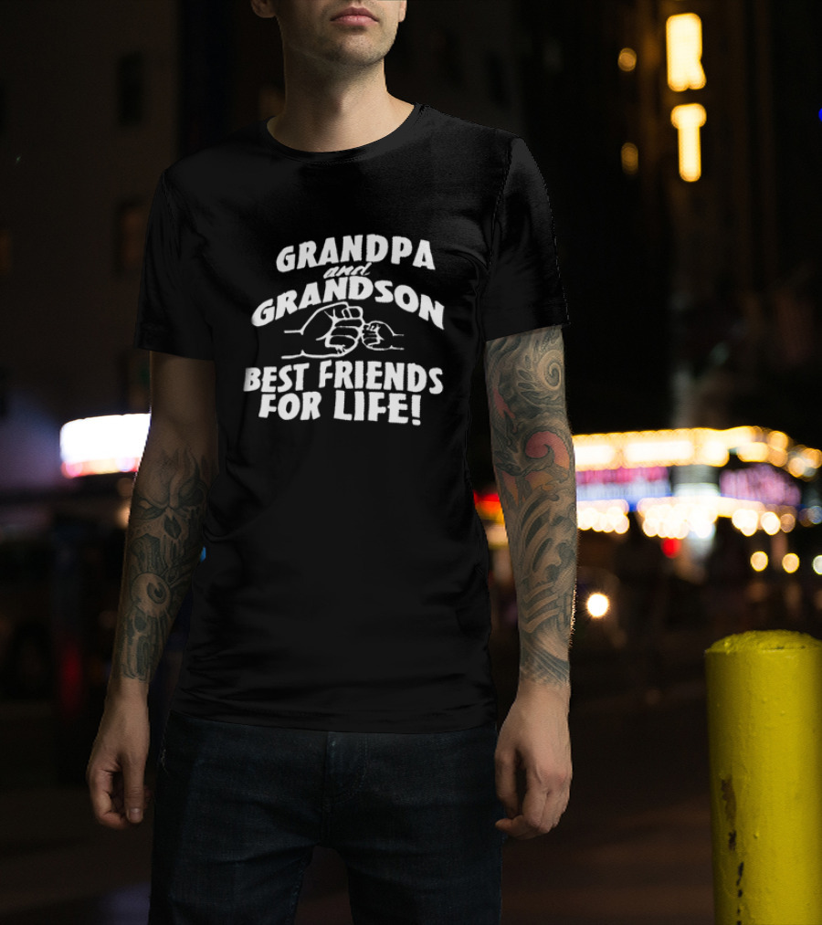 Grandpa And Grandson Fist Bump Best Friends For Life T-Shirt
