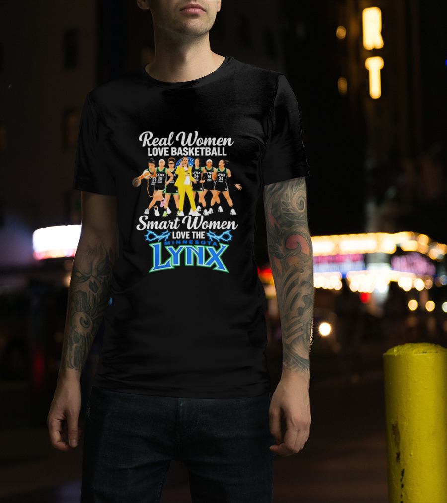 Real Women Love Basketball Smart Women Love The Minnesota Lynx Basketball Team T-Shirt