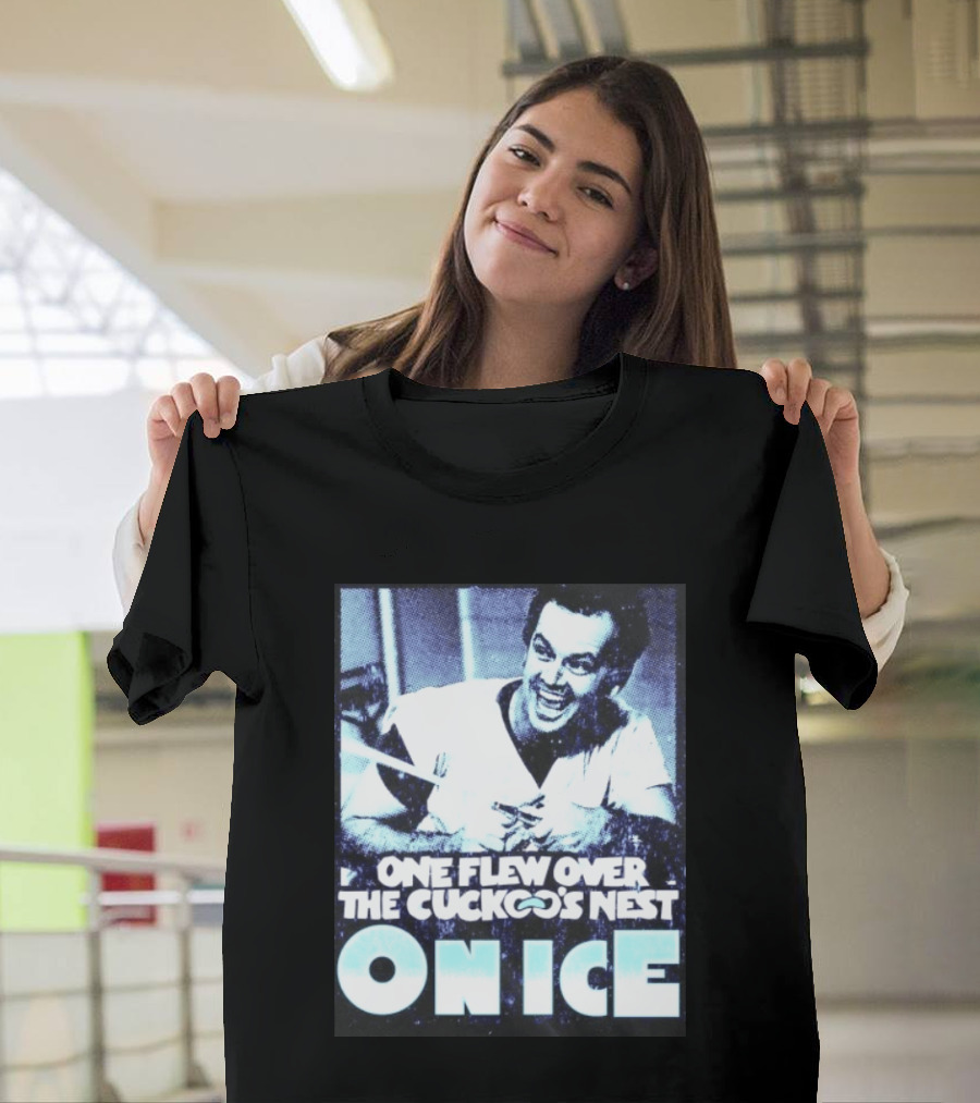 Jack Nicholson One Flew Over The Cuckoo's Nest On Ice T-Shirt