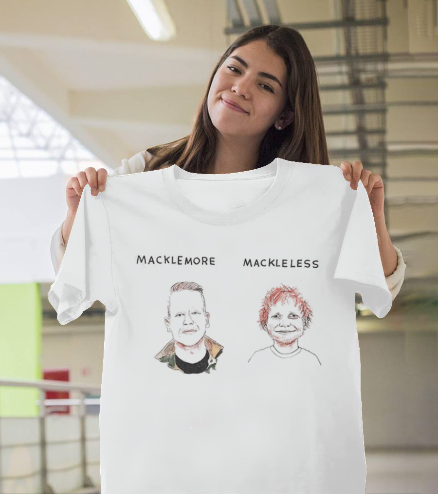 Macklemore And Mackleless Illustrated Humor Macklemore And Ed Sheeran T-Shirt