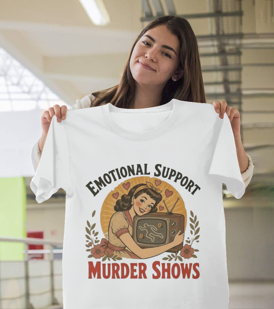 Emotional Support Murder Shows Vintage Pin Up TV Crime Scene T-Shirt