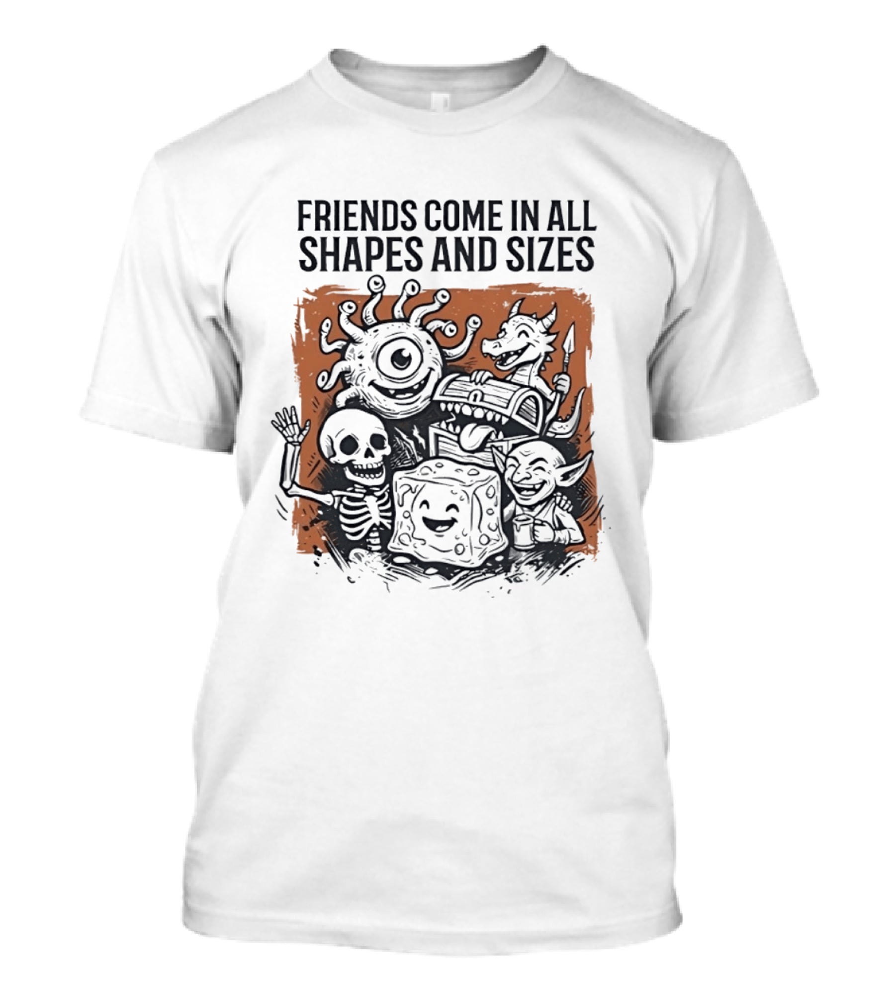 Friends Come In All Shapes And Sizes Fantasy Creatures Dice Skeleton Goblin Dragon T-Shirt